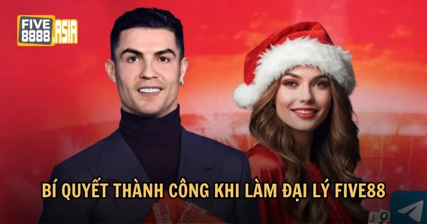 Những bí quyết để thành công khi làm đại lý FIVE88