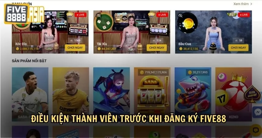 Điều kiện thành viên trước khi đăng ký FIVE88